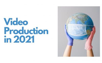 Video Production in 2021